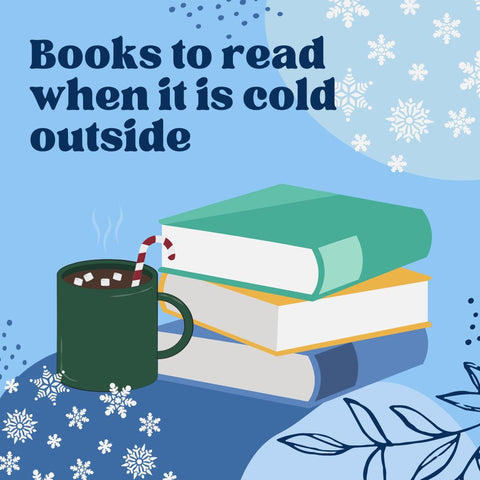 Books to read when it is cold outside