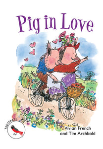 Level 2 Redstarts - Pig in Love