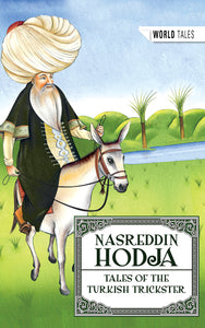 Nasreddin Hodja: Tales of the Turkish Trickster