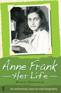 Anne Frank Her Life